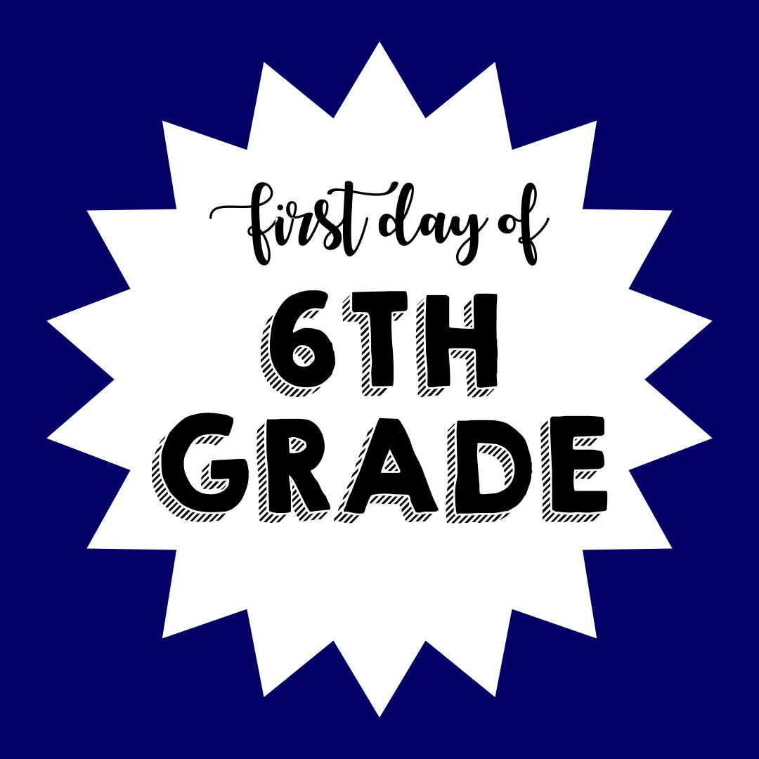 free-first-day-of-6th-grade-printable-newfreeprintable