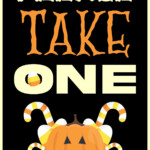 7 Best Take One Printable Halloween Signs Printablee