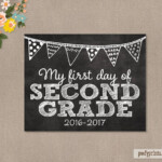 First Day Of 2nd Grade Chalkboard Printable Sign 8 By