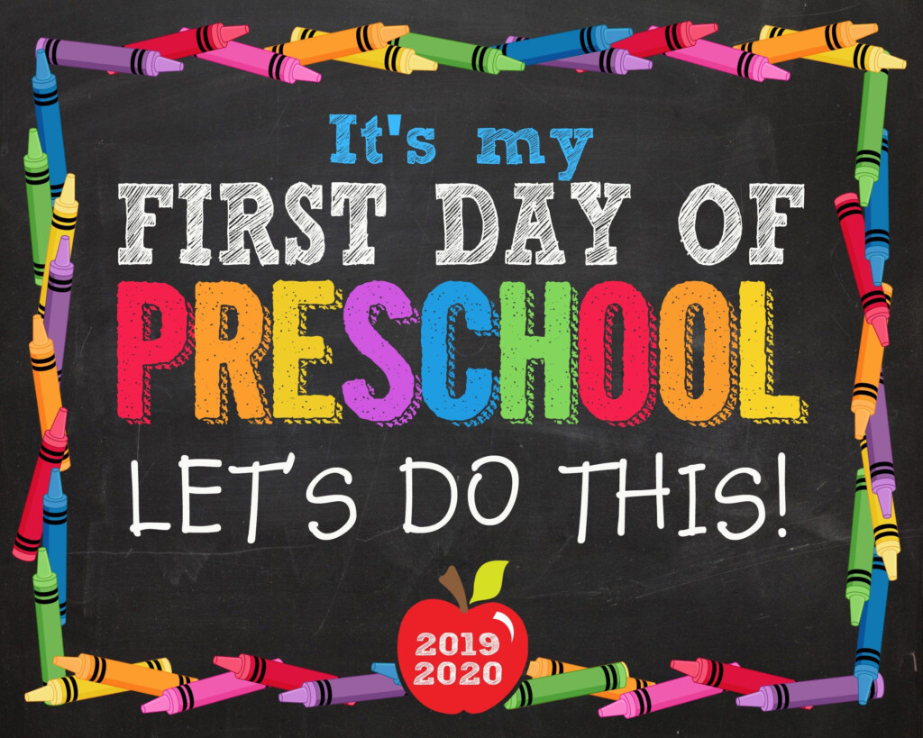 First Day Of Preschool Sign First Day Of Preschool First 