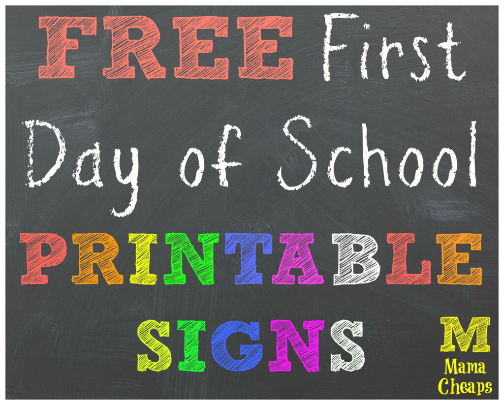 FREE Back To School Printable Chalkboard Signs For First 