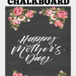 Free Chalkboard Printable Happy Mother s Day Frugally