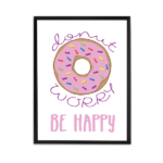 Free Printable Donut Worry Be Happy