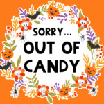 Free Printable Halloween Out Of Candy Sign Lovely Planner