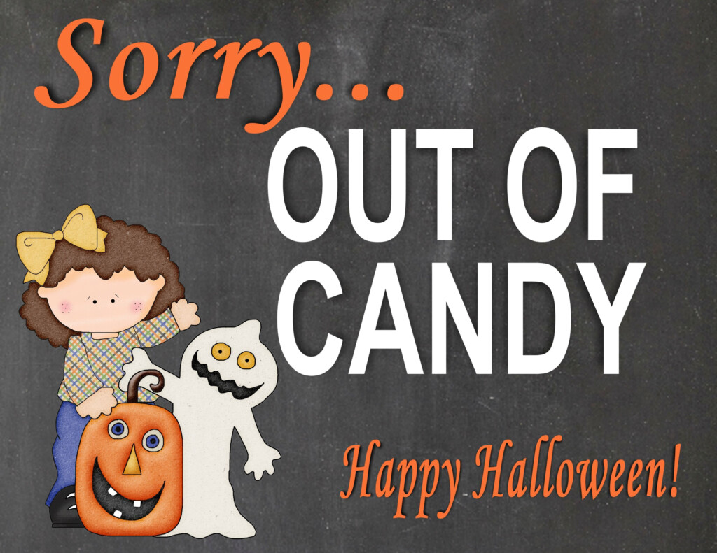 Out Of Candy Halloween Sign Halloween Signs Halloween 