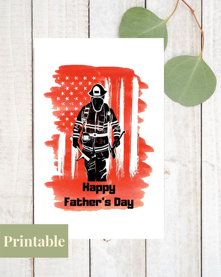 Printable Father s Day Card For Firefighter Firefighter 