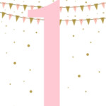 Tattered And Inked Pink Gold First Birthday FREE