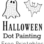 Halloween Dot Painting Free Printables Halloween Preschool