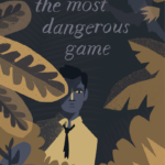 The Most Dangerous Game Dangerous Games Illustration Graphic