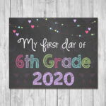 First Day Of 6th Grade 2020 Chalkboard Sign Printable Photo Prop