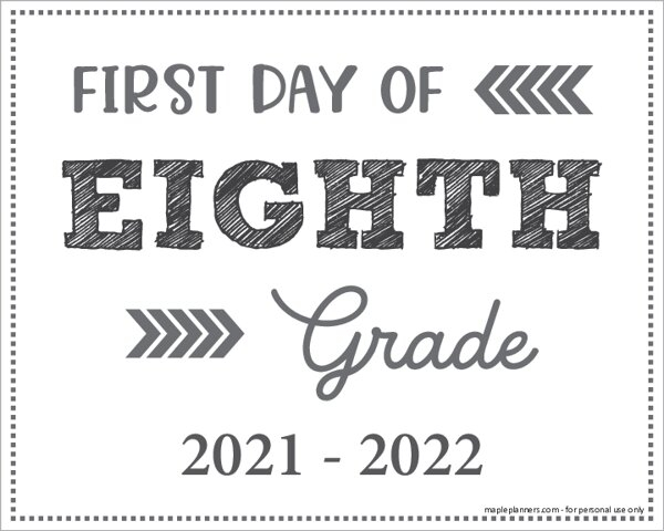 First Day Of 8th Grade Sign Printable Back To School