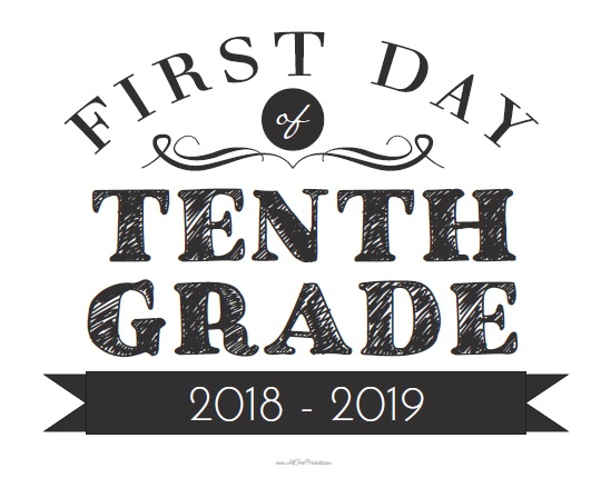 First Day Of 10th Grade Free Printable NewFreePrintable