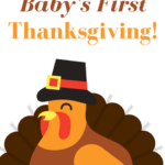 Free Printable Baby s First Thanksgiving Milestone Sign For Photos And