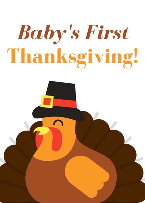 Free Printable Baby s First Thanksgiving Milestone Sign For Photos And