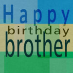 Happy Birthday Brother Cards Printable Printable Card Free