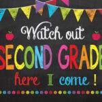 Watch Out Second Grade Here I Come Sign Second Day Of First Grade Sign