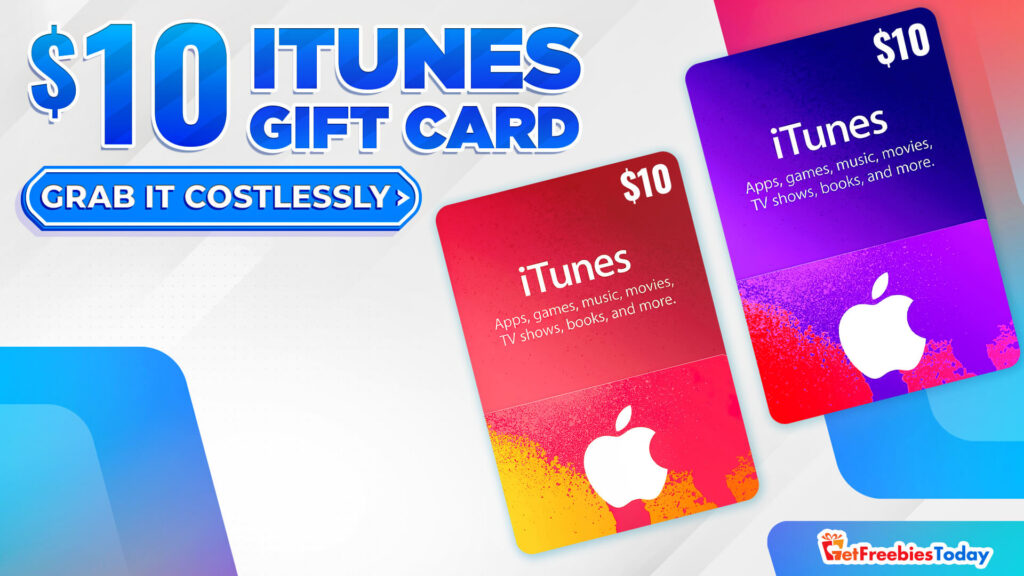  10 ITunes Gift Card Get Freebies Today