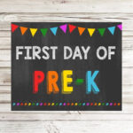 First Day Of Pre K Printable Sign