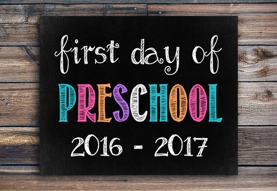 First Day Of Preschool 2016 2017 Chalkboard Sign By EniPixels