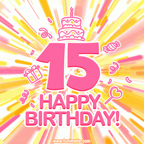 Happy 15th Birthday Animated GIFs Download On Funimada