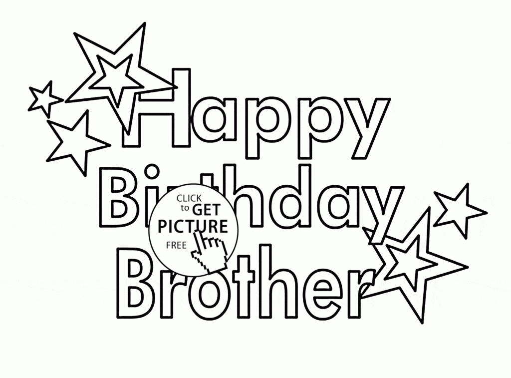 Happy Birthday Brother Coloring Page For Kids Holiday Coloring Pages 