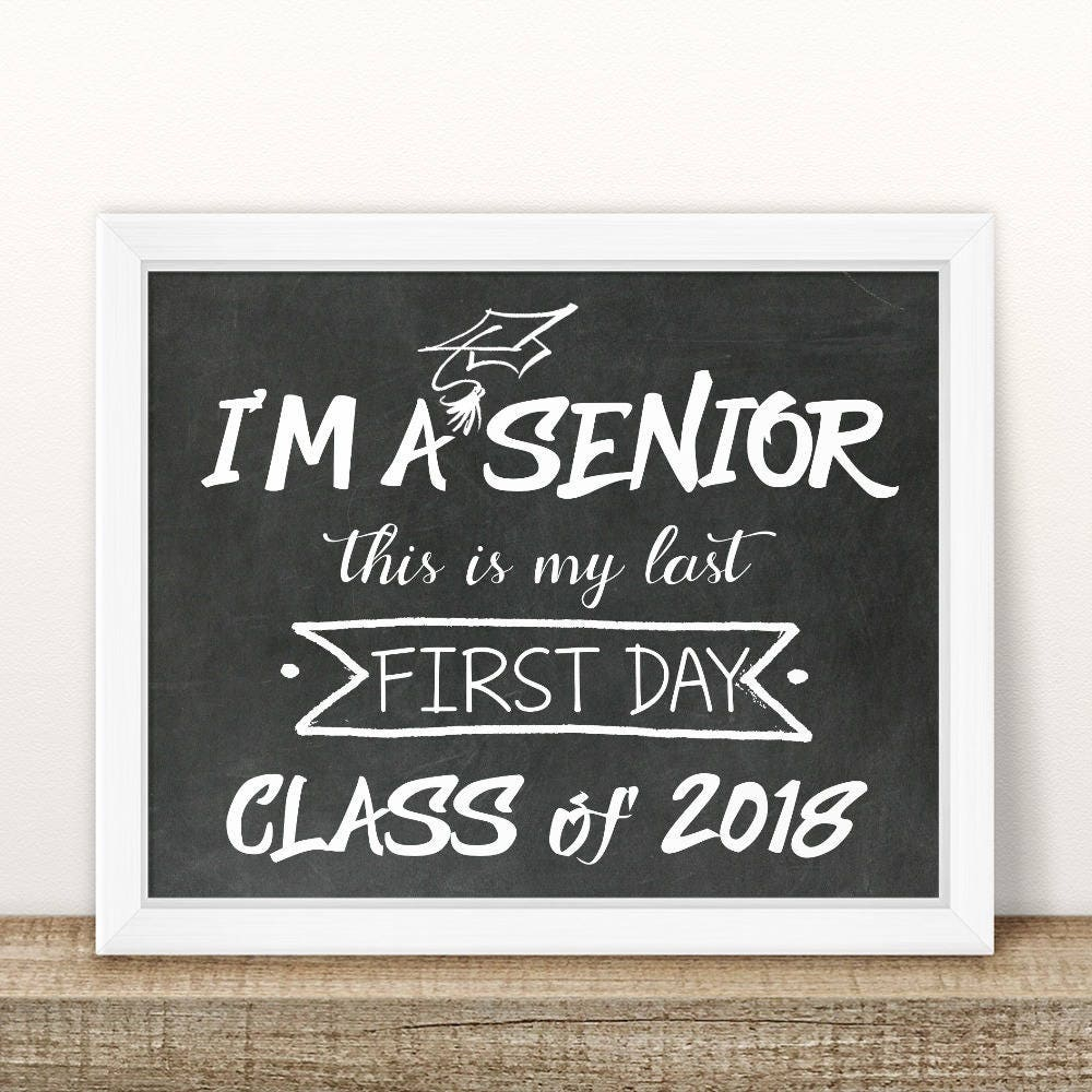 I m A Senior First Day Of Senior Year Sign Printable