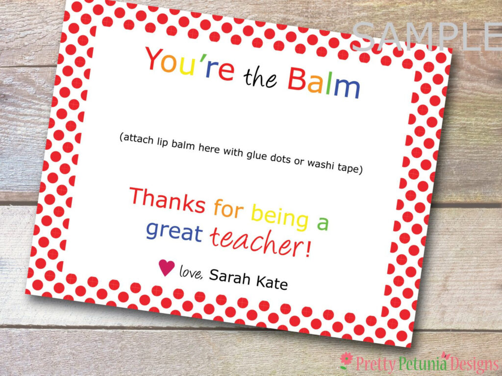 Instant Download You re The Balm Teacher Appreciation Lip Balm 