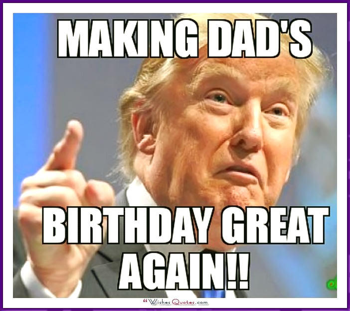 23 Funny Dad Birthday Meme Images With Wishes QuotesBae