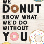 Free Printable Donut Teacher Appreciation Gift Ideas Paper Trail Design