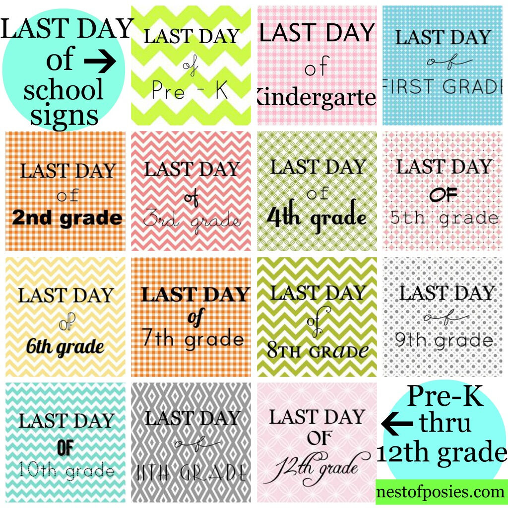 Last Day Of School Signs Free Printable PreK 12th Grade Nest Of Posies